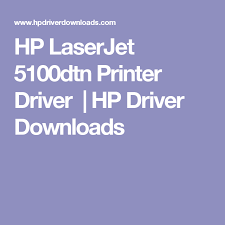 I installed printer and scanner wouldn't work. Hp Laserjet 5100dtn Printer Driver Hp Driver Downloads Pembentukan Tubuh Tubuh