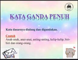 Keseluruhan kata dasar sama ada kata dasar itu mengandungi. Contoh Kata Ganda Smart Education Centre Facebook