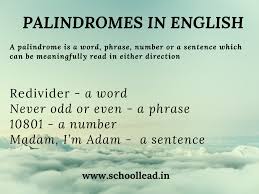 A word, phrase, or number that reads the same backward or forward. Palindromes In English Language School Lead