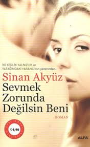 Http Www Kitapgalerisi Com Sevmek Zorunda Degilsin Beni Cep Boy 116442 Html 0 Kitap Listeleri Kitap Onerileri Kitap