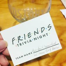 Community contributor this post was created by a member of the buzzfeed community.you can join and make your own posts and quizzes. My Friends Trivia Team S Name Howyoudoin