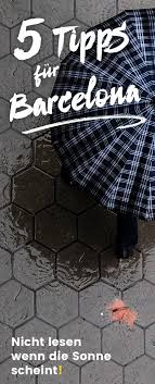 5 Barcelona Tipps Nicht Lesen Wenn Die Sonne Scheint Ronnyrakete De Barcelona Tipps Barcelona Barcelona Reise
