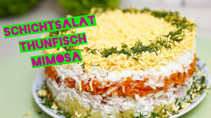 Einfacher Schichtsalat Thunfischsalat Mimosa Russische Rezepte Youtube Schichtsalat Salat Rezepte