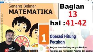 Kunci jawaban matematika kelas 5 revisi 2018 halaman 247 250. Matematika Kelas 5 Bab 1 Halaman 41 42 Operasi Hitung Pecahan Bse K13 Revisi 2018 Bagian Youtube