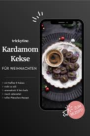 Kardamom Kekse Mit Kaffee Und Kakao Tolles Weihnachtsplatzchen Rezept Trickytine Rezepte Platzchen Rezept Rezept Kekse