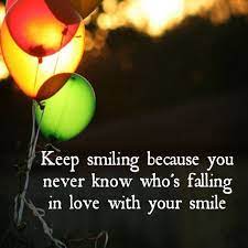  Keep Smiling Because You Never Know Who S Falling In Love With Your Smile Your Smile Quotes Smile Quotes Smile Because