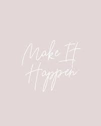  Make It Happen Quotes Quote Makeithappen Inspo Inspiration Motivation Daily Words Lette Make It Happen Quotes Career Quotes Inspirational Happy Quotes
