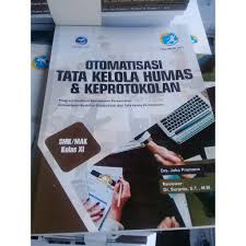 Administrasi humas dan keprotokolan kelas/ semester : Otomasi Tata Kelola Humas D Keprotokolan Program Manajemen Perkantoran Tata Kelola Smk Mak Kelas Xi Shopee Indonesia