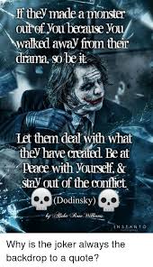 Ff They Made A Monster Out Of You Because Yau Walked Away From Their Let Them Deat With What They Have Created Be At Peace With Yourself Tay Out Of The