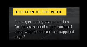Women with hair loss for women, i'll not go without blood tests. Blood Tests Question Of The Week Donovan Hair Clinic
