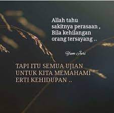 Kalau sudah masuk dalam perasaan itu, bisa jadi kamu juga merasa jadi orang yang paling beruntung. Kata Mutiara Kehilangan Orang Tersayang Bucin Galau