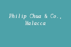 We did not find results for: Philip Chua Co Malacca Legal Firm In Melaka