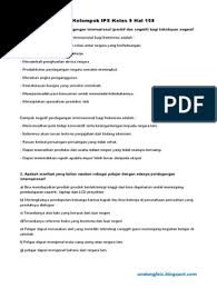 Indonesia dari masa kemerdekaan hingga masa reformasi merupakan judul pembelajaran ips kelas 9 bab 4 yang menjadi sumber informasi kunci jawaban ini. Jawaban Aktivitas Kelompok Ips Kelas 9 Hal 159 Pdf