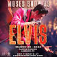 Moses Snow as Elvis