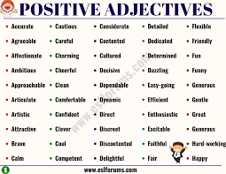 List Of 100 Important Positive Adjectives From A Z To Describe A Person Esl Forums Positive Adjectives Adjectives Adjectives To Describe People