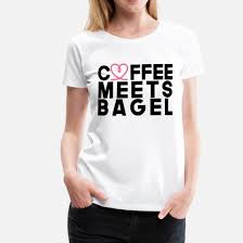 Coffee Meets Bagel Net Worth Women S T Shirt Spreadshirt In 2020 T Shirts For Women Shirts How To Roll Sleeves