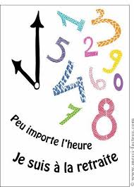 Carte Peu Importe L Heure Je Suis La Retraite Pour Envoyer Par La Poste Sur Merci Facteur Depart Retraite Carte Retraite Carte Depart