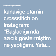 Kanavice Etamin Crossstitch On Instagram Basladigimda Azicik Gostermistim Ne Yaptigimi Yatak Odasi Takimi Olacak Antikasi Bitince 2 Cross Stitch Instagram