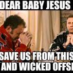 Free for commercial use no attribution required high quality images. Dear Lord Baby Jesus Meme Generator Imgflip