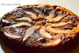 Gateau Aux Poires Chocolat Et Caramel Les Recettes De Juliette Gateau Au Poire Poire Au Chocolat Gateau Poire Chocolat