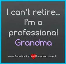 Grandma Grandma Quotes Retirement Quotes Grandmothers Love