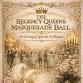 The Regency Queen's Masquerade Ball