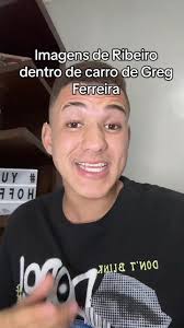 Ribeiro E Greg Ferreira