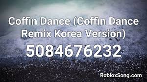 Real news, curated by real humans. Coffin Dance Coffin Dance Korea Version Roblox Id Roblox Music Codes