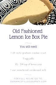 Old Fashioned Lemon Ice Box Pie Recipe Dessert Pie Recipes Easy Pie Recipes Desserts