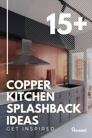 Alibaba.com offers 1,827 backsplash copper tiles products. 15 Copper Kitchen Backsplash Ideas That Make A Splash In 2021