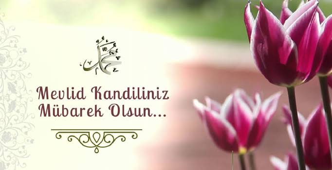 Mevlid Kandiliniz M�barek Olsun