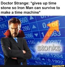 Doctor Strange Gives Up Time Stone So Iron Man Can Survive To Make A Time Machine Ifunny Doctor Strange Funny Marvel Memes Doctor Strange Memes