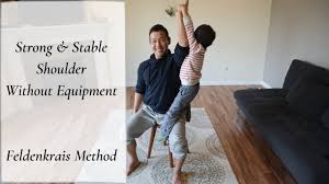 Watch the feldenkrais method in action; Shoulder Stabilization Exercises With Feldenkrais Method No Weights Needed Youtube