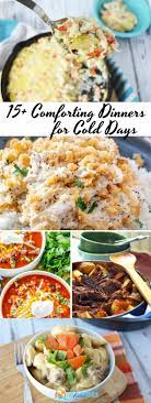 Comfort Food Dinners For Cold Days Comfort Food Comfort Food Recipes Dinners Recipes