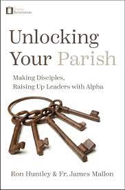 Tailored for catholics, alpha played a key role in the transformation of the parish he pastored. Amazon Com Unlocking Your Parish Making Disciples Raising Up Leaders With Alpha 9781593253653 Ron Huntley Fr James Mallon Libros
