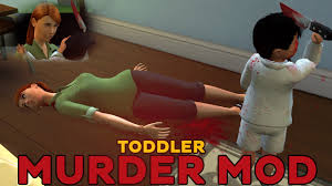 And if you do it correctly nobody knows who did . Deadly Toddler Mod Sims 4 Rionerfisa1984 S Ownd