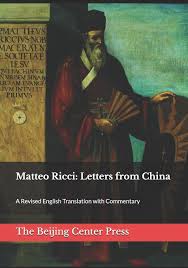 Matteo Ricci Letters From China A Revised English Translation With Commentary Hannafey S J Francis Koo Simon G M Criveller Gianni Gottschall S J Brendan Amazon De Bucher