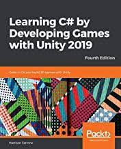 Epub Free Learning C By Developing Games With Unity 2019 Code In C And Build 3d Games With Unity 4th Edition Pdf Downl Learn C Free Learning Free Kindle Books