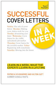Use the following steps to get. Cover Letters In A Week Write A Great Covering Letter In Seven Simple Steps Teach Yourself Amazon Co Uk Scudamore Pat Catt Hilton 9781444185799 Books