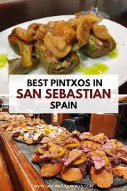 Best Pintxos In San Sebastian In 2020 Dinner Recipes San Sebastian Recipes