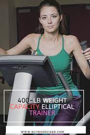 400 Lb Weight Capacity Elliptical Trainer Elliptical Workout Best Workout Machine Elliptical Trainer