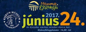 A múzeumok éjszakája idei tematikája. Programok Muzeumok Ejszakaja Kiskunfelegyhaza Varos Hivatalos Honlapja