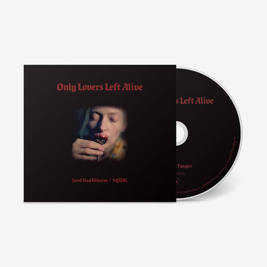 Only Lovers Left Alive (Original Motion Picture Soundtrack) | Sqürl and  Jozef Van Wissem | SQÜRL
