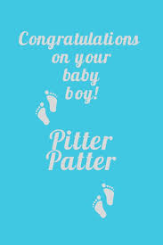 Congratulations On Your Baby Boy Pitter Patter Novelty New Baby Or New Mother Saying Journal Notebook With Lines To Write In Bentley Aline 9781079458688 Amazon Com Books