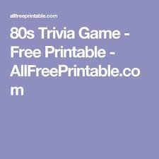 Jul 16, 2021 · whether you're getting ready to take part in a trivia night or setting up a contest of your own, these 80's trivia questions and answers will give you a competitive edge. 80s Trivia Game Free Printable Allfreeprintable Com Trivia Games Free Trivia Games Trivia