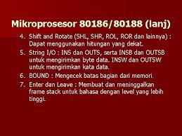 Melakukan perhitungan aritmatika (matematika) yang terjadi sesuai dengan instruksi program membantu control unit saat melakukan perhitungan aritmatika (add, sub) dan logika (and, or, xor, shl, shr) Arsitektur Dasar P 8086 8088 80286 80386 Dan