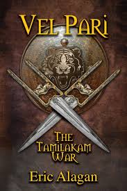 Amazon Com Vel Pari The Tamilakam War 9789811452420 Alagan Eric Books