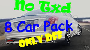Gta 5 gta 4 gta sa gta vc. Gta San Andreas 8 Mercedes Benz Car Pack No Txd Only Dff By Azs Play