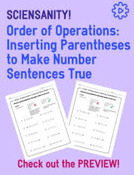 Your Students Will Think Critically About Order Of Operations Problems By Inserting Parentheses To Make Number Sent Order Of Operations Sentences Studying Math