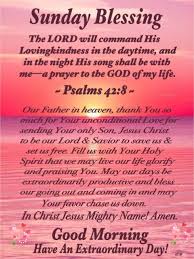 It's been a while since you've seen this phrase, and it means the world to me. Sunday Morning Blessings And Prayer Quotes Sunday Blessing J Psalms 42 8 Sunday Morning Quotes Sunday Dogtrainingobedienceschool Com